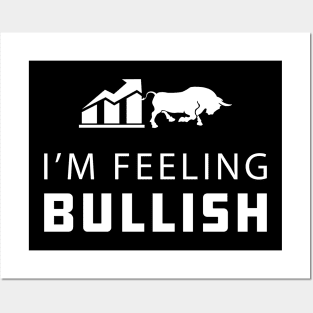 Trader - I'm feeling bullish Posters and Art